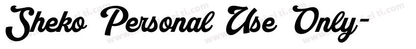 Sheko Personal Use Only字体转换